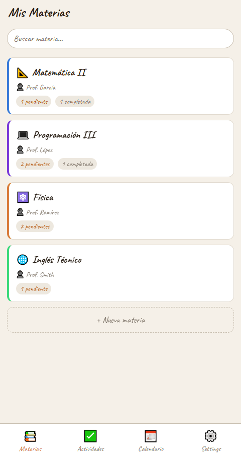 Pantalla Mis Materias: buscador y tarjetas de Matemática II, Programación III, Física e Inglés Técnico, cada una con profesor y contadores de pendientes y completadas